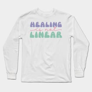 healing is not linear Long Sleeve T-Shirt